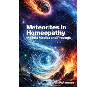 Meteorites in Homeopathy: Materia Medica and provings