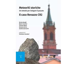 Meteoriti storiche. Un metodo per indagare il passato: Il caso Renazzo CR2