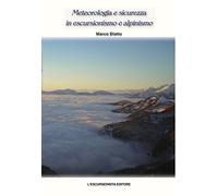 Meteorologia e sicurezza in escursionismo e alpinismo