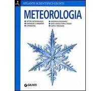 Meteorologia. Ediz. illustrata