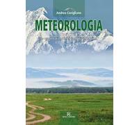 Meteorologia. Vol. 3: Le masse d'aria e le loro caratteristiche fisiche