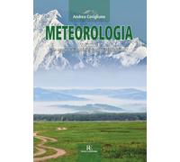 Meteorologia. Vol. 3: Le masse d'aria e le loro caratteristiche fisiche