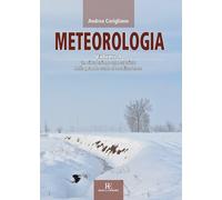Meteorologia. Vol. 4 - Corigliano Andrea