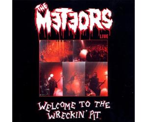 Meteors,the - Welcome to the Wreckin' Pit