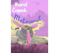 Meteorul - Karel Capek, Editie in limba romana