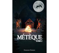 Métèque: Tome 2