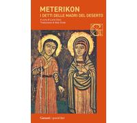 Libri Meterikon. I Detti Delle Madri Del Deserto