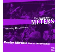 Meters & The JB Horns - Funky Miracle: Live at Moonwalker, Vol. 2
