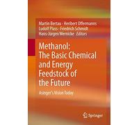 Methanol: the Basic Chemical and Energy Feedstock of the Future: Asinger's Vision Today