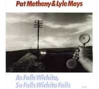 Metheny Pat - As Falls Wichita, So Falls Wichita