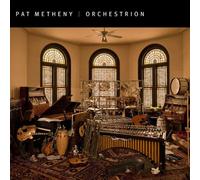 Metheny Pat - Orchestrion