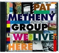 Metheny,Pat - We Live Here