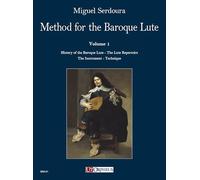 Method for the Baroque Lute. A practical guide for beginning and advanced lutenists. 2 Volumes. IN INGLESE. UT ORPHEU EDITORE