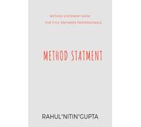 METHOD STATEMENT BOOK: FOR CIVIL ENGINEER PROFESSIONALS