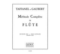 Méthode Complète de Flûte di Taffanel & Gaubert | Metodo Didattico per Flauto con Esercizi Progressivi, Notazione Standard, Spiegazioni Multilingue e Sviluppo Della Tecnica per Studenti e Insegnanti