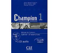 Methode De Francais Champion 1. Cahier D'Exercices + Cd Audio: Cahier d'exercices + CD-audio 1