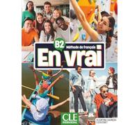 Méthode de français En vrai B2