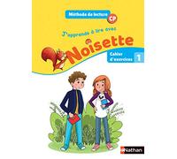 Méthode de lecture CP J'apprends à lire avec Noisette: Cahier d'exercices 1