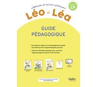 Méthode de lecture syllabique CP Cycle 2 Léo et Léa: Guide pédagogique