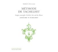 Méthode de Tachelhit: Langue amazighe (berbère) du Sud du Maroc