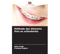 Méthode des éléments finis en orthodontie