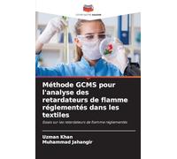 Méthode GCMS pour l'analyse des retardateurs de flamme réglementés dans les textiles: Essais sur les retardateurs de flamme réglementés
