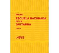 PUJOL E. - Escuela Razonada de la Guitarra 3º (Metodo) para Guitarra