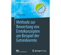 Methode zur Bewertung von Erntekonzepten am Beispiel der Getreideernte