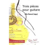 Méthodes et pédagogie ROBERT MARTIN JUGY P. - TROIS PICES POUR GUITARE Guitare acoustique