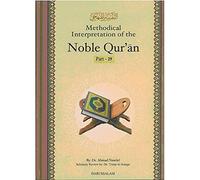 Methodical Interpretation of the Noble Quran- Part 29