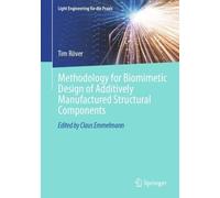 Methodology for Biomimetic Design of Additively Manufactured Structural Components