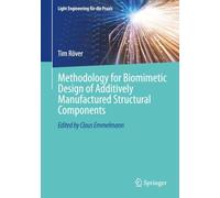 Methodology for Biomimetic Design of Additively Manufactured Structural Components