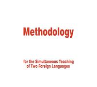 Methodology for the Simultaneous Teaching of Two Foreign Languages