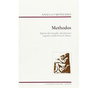 Methodos. Aspetti dei metodi dei processi cognitivi nella Grecia antica