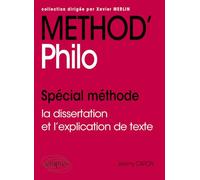 Method'Philo: Spécial méthode : la dissertation et l'explication de texte