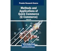 Methods and Applications of Quick Commerce (Q-commerce): Q-commerce