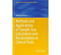 Methods and Applications of Sample Size Calculation and Recalculation in Clinical Trials
