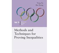 Methods And Techniques For Proving Inequalities: In Mathematical Olympiad and Competitions: 11