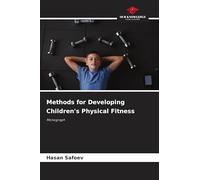 Methods for Developing Children's Physical Fitness: Monograph