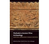 Methods in Ancient Wine Archaeology: Scientific Approaches in Roman Contexts