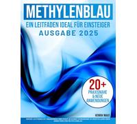 Methylenblau: Bekämpft mitochondrialen oxidativen Stress und das Altern des Gehirns. Von der Innovation zur sicheren Anwendung - entdecken Sie die Zukunft des Wohlbefindens