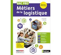 Métiers de la logistique Bac Pro Tome unique: Livre + licence élève