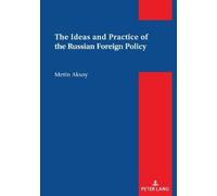 Metin Aksoy The Ideas and Practice of the Russian Foreign Pol (Copertina rigida)