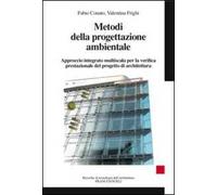 Metodi della progettazione ambientale. Approccio integrato multiscala per la verifica prestazionale del progetto di architettura