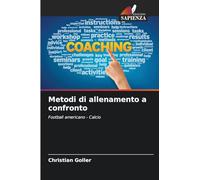 Metodi di allenamento a confronto: Football americano - Calcio