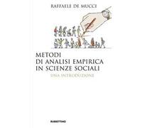 Metodi di analisi empirica in scienze sociali. Una introduzione