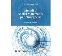 Metodi di analisi matematica per l'ingegneria. Con esercizi risolti