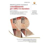 Metodi di calcolo e tecniche di consolidamento per edifici in muratura