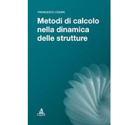 Metodi di calcolo nella dinamica delle strutture