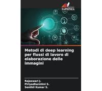 Metodi di deep learning per flussi di lavoro di elaborazione delle immagini
